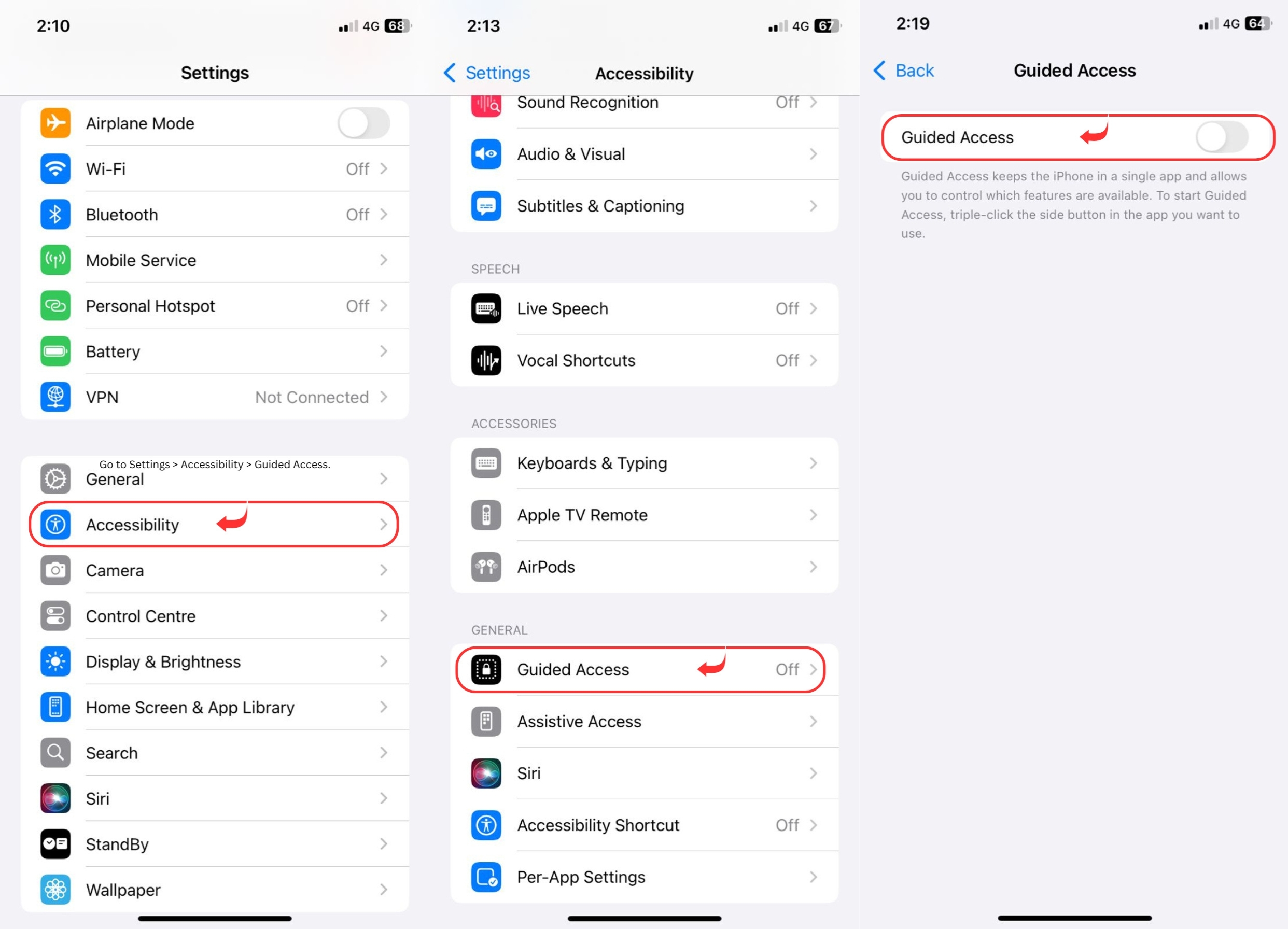 Go to Settings  Accessibility  Guided Access